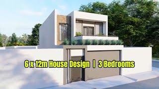 Modern 6x12 Meter House Design with 3 Bedrooms | Stylish & Functional Ideas