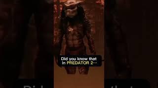 Did you know that in PREDATOR 2...