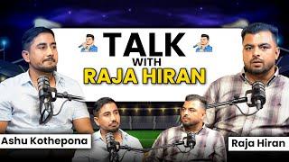 Ashu Kothepona ਨੇ ਜਾਅਲੀ ਖੇਡਣ ਵਾਲਿਆਂ ਨੂੰ ਸੁਣਾਈਆਂ ਖਰੀਆਂ I  Talk With Raja Hiran | Episode 1