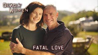 Fatal Love | Deadly Women S13 E04 - Full Episode | Deadly Women