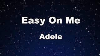 Karaoke Easy On Me - Adele 【No Guide Melody】 Instrumental