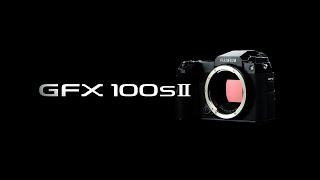 FUJIFILM GFX100S II Promotional Video/ FUJIFILM