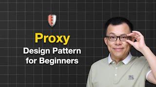 Proxy Design Pattern: Easy Guide for Beginners