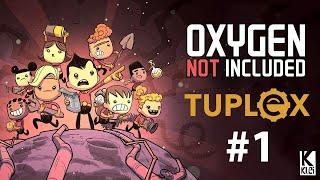 Oxygen Not Included #1 - New Series!