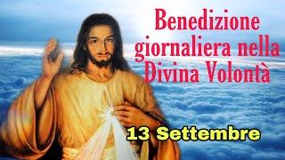 Benedizione nella Divina Volontà con don Umberto Dall'Igna 13 Settembre 2024