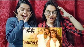 Arabic Kuthu - Beast REACTION Video by Bong girlZ| Vijay T,Anirudh, SK,Jonita G,Nelson,Pooja Hegde