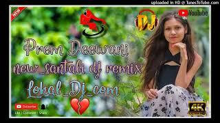 PREM DIWANINEW SANTHALI SONG 2023NEW SANTALI DJ REMIX () DJ BAJUN AJAY