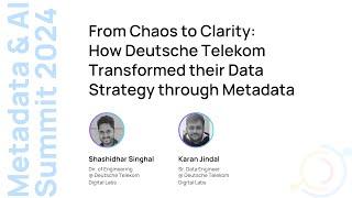 [Session] From Chaos to Clarity: How Deutsche Telekom Transformed Data Strategy through Metadata