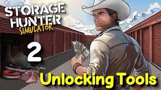 "Unlocking Tools" - Storage Hunter Simulator - Episode 2