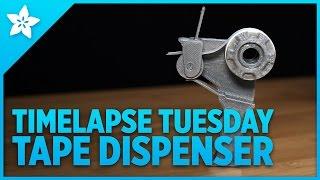 3D Printed Tape Dispenser - Timelapse Tuesday