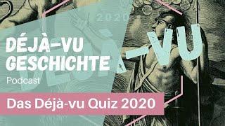 Déjà-vu Geschichte Podcast Quiz 2020: Duell IV