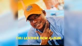 Tiri Leather New Album 2022