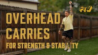 Build Strength & Stability with Kettlebell Overhead Carries | TrainFTW