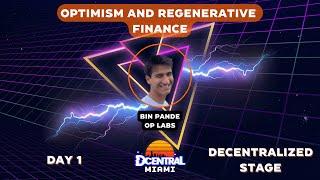 Optimism and Regenerative Finance - DCENTRAL MIAMI 2022