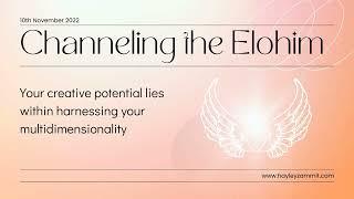 Channeling The Elohim | Your Creative Potential Lies Within Harnessing Your Multidimensionality