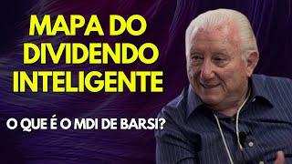 MAPA DO DIVIDENDO INTELIGENTE DE BARSI, O QUE É O MDI ?
