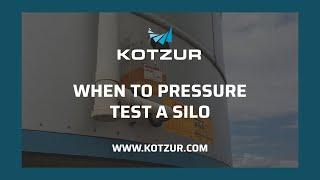 Pressure Testing a Silo – when’s the best time