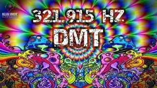 Ultra Powerful Frequency 321,915 Hz - DMT Spiritual Journey - Pineal Gland Activation 