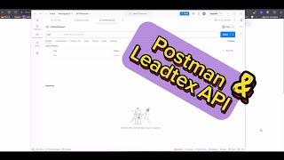 Postman & Leadtex API #api #leadtex #postman