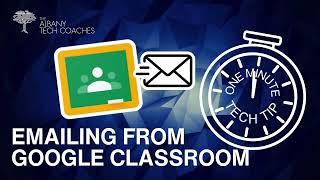 1 Minute Tech Tip- Emailing Students from Classroom