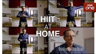 HIIT at home - The Truth About Getting Fit - BBC