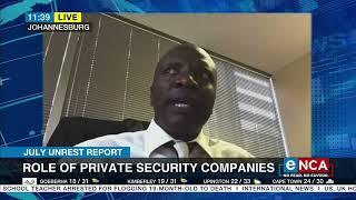 July Unrest Report | The role of private security companies