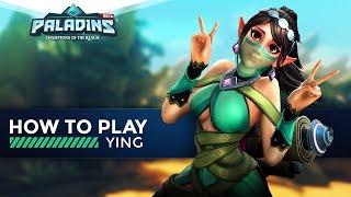 Paladins - How to Play - Ying (The Ultimate Guide!)