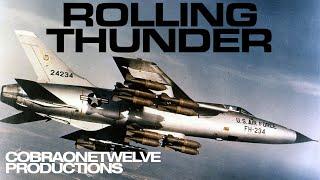 Rolling Thunder | The Vietnam War [Remastered]