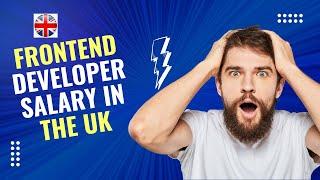 Frontend Developer Salary in the UK