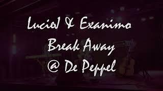 Lucie J & Exanimo - "Break Away" @ De Peppel (19-02-2023)