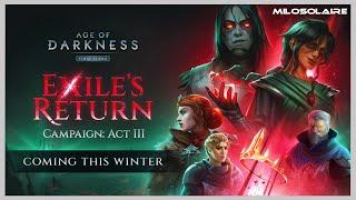 Age of Darkness: Final Stand | Exile's Return | Dev Diary | Steam Announcement