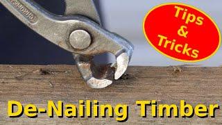 De-Nailing Timber (tips and tricks)