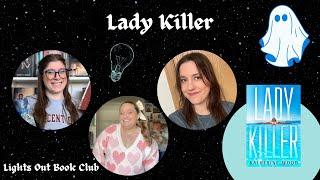 Lady Killer by Katherine Wood // Lights Out Book Club Ep. 31