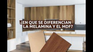 ¿En qué se diferencian la melamina y el MDF?