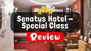 Senatus Hotel - Special Class Istanbul Review - Should You Stay At This Hotel?