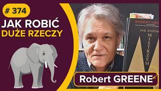 Jak robić DUŻE rzeczy w życiu - Robert GREENE - Jak zostać Mistrzem - audiobook - fragment