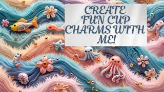 Let's Make Cute Stan-lish Cup Charms Many Styles!