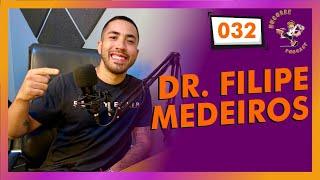 Dr. Filipe Medeiros  - NuCorre Podcast #032