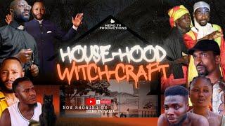 HOUSE HOOD WITCHCRAFT  (LATEST CHRISTIAN MOVIE) FT Diamond Adimah|Paul Aneke|Cynthia Iyere etc