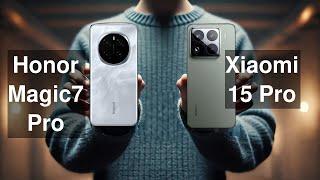 Honor Magic 7 Pro vs Xiaomi 15 Pro