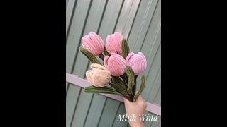 Hướng dẫn làm hoa tulip kẽm nhung 6 cánh - Minh Wind