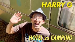 Hotel vs Camping