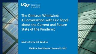 The Omicron Whirlwind: A Conversation with Eric Topol - The Current and Future State of the Pandemic