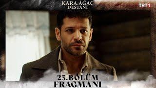 Kara Ağaç Destanı 25. Bölüm Fragmanı @trt1