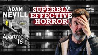 Apartment 16 by Adam Nevill - tense, unsettling horror