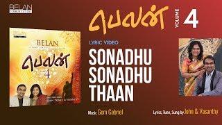 Sonadhu Sonadhu Thaan | Belan 4 | John & Vasanthy | Tamil Christian Song