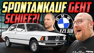 BÖSE ÜBERRASCHUNG nach KAUF! - BMW E21 318i - Was sollen wir machen?