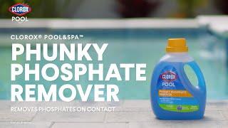 Clorox® Pool&Spa™ Phunky Phosphate Remover