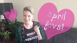 Monthly Favorites April | Miss Matti