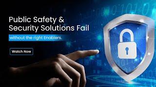 Why Public Safety Solutions Fail Without the Right Enablers | Neova Tech Solutions